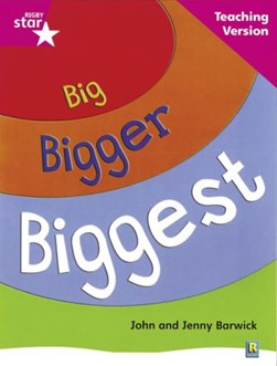 Rigby Star Non-fiction Guided Reading Pink Level: Big, Bigge by 