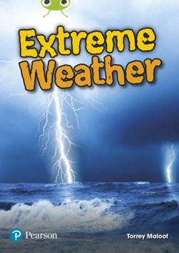 Bug Club Lime Plus B NF Extreme Weather by Torrey Maloof