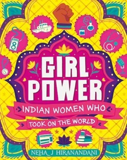 Girl power by Neha J. Hiranandani