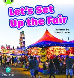 Let's set up the fair by Sarah Loader