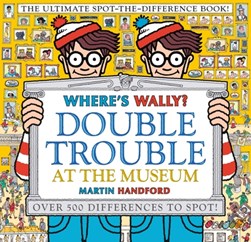 Double trouble at the museum by Martin Handford