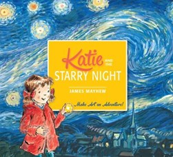 Katie and The starry night by James Mayhew