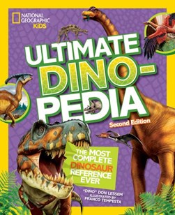 Ultimate dinosaur dinopedia by Don Lessem