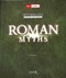Roman myths by Eric Braun