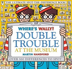 Wheres Wally Double Trouble At The Museum P/B by Martin Handford