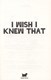 I wish I knew that by Steve Martin