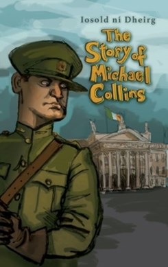 Story Of Michael Collins P/B by Íosold Ní Dheirg