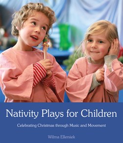 Nativity plays for children by Wilma Ellersiek