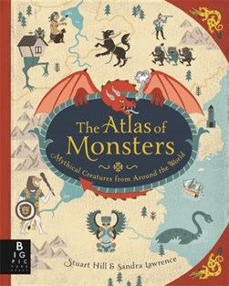 The atlas of monsters by Sandra Lawrence