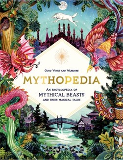 Mythopedia by Anna Claybourne