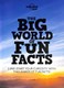 The big world of fun facts by Hilary W. Poole