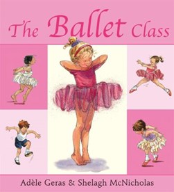The ballet class by Adèle Geras