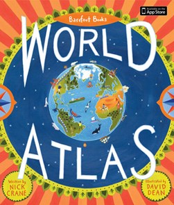 Barefoot books world atlas by Nick Crane