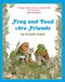 Frog and Toad are friends by Arnold Lobel