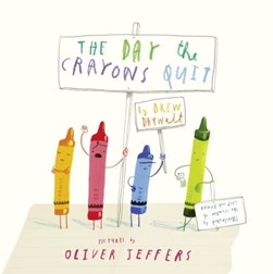 The Day The Crayons Quit P/B by Drew Daywalt