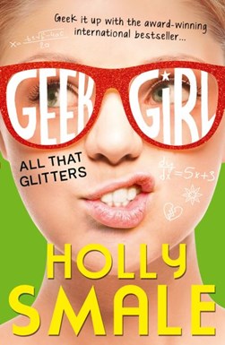All that glitters by Holly Smale