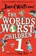 Worlds Worst Children P/B by David Walliams