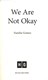 We are not okay by N. D. Gomes