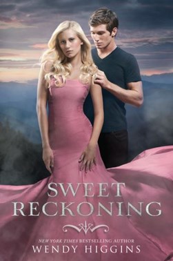 Sweet reckoning by Wendy Higgins