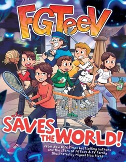 Fgteev Saves The World P/B by Miguel Díaz Rivas