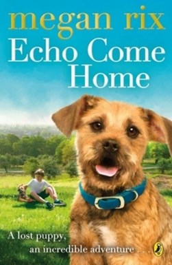 Echo Come Home P/B by Megan Rix