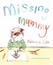 Missing mummy by Rebecca Cobb