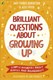 Brilliant questions about growing up by Amy Forbes-Robertson