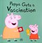 Peppa gets a vaccination by Lauren Holowaty