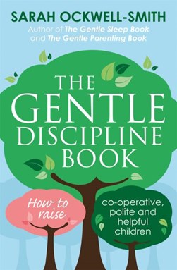 Gentle Discipline Book P/B by Sarah Ockwell-Smith