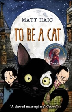 To be a cat by Matt Haig