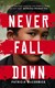 Never Fall Down  P/B by Patricia McCormick