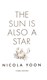 The sun is also a star by Nicola Yoon