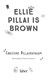 Ellie Pillai Is Brown P/B by Christine Pillainayagam