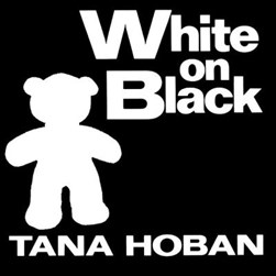 White on black by Tana Hoban