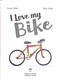 I love my bike by Simon Mole