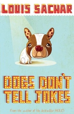 Dogs Dont Tell Jokes  P/B by Louis Sachar