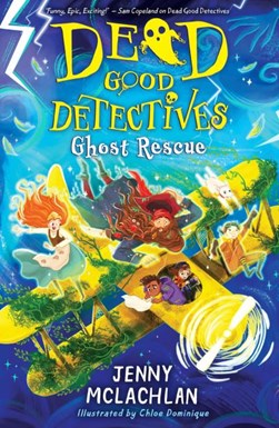 Dead Good Detectives Ghost Rescue P/B by Jenny McLachlan