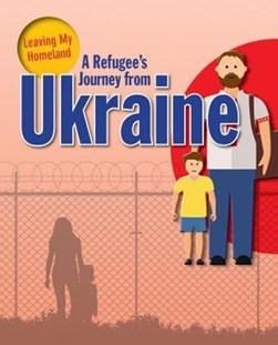 A refugee's journey from Ukraine by Ellen Rodger