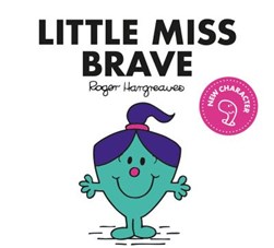 Little Miss Brave by Adam Hargreaves