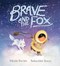 Brave and the fox by Nicola Davies