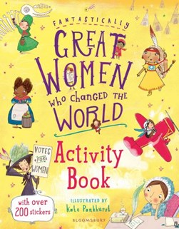 Fantastically Great Women Who Changed the World Activity Boo by Kate Pankhurst