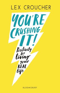 You're crushing it! by Lex Croucher