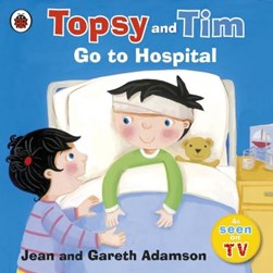 Topsy & Tim Go To Hospital  P/B by Jean Adamson