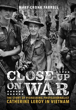 Close up on war by Mary Cronk Farrell