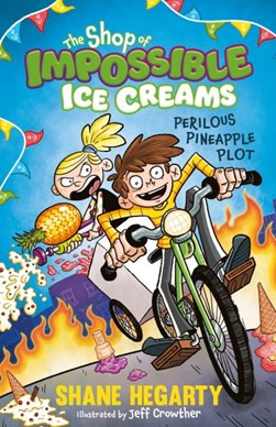 Shop Of Impossible Ice Creams P/B by Shane Hegarty