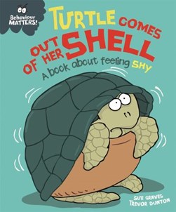 Turtle comes out of her shell by Sue Graves