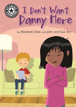 I don't want Danny here by Elizabeth Dale
