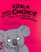 Koala makes the right choice by Sue Graves