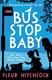 Bus stop baby by Fleur Hitchcock