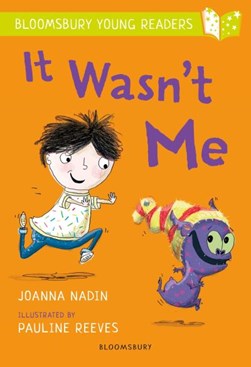 It wasn't me by Joanna Nadin